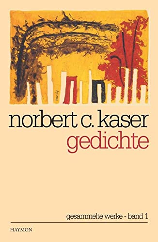 Gedichte: Gesammelte Werke Band I