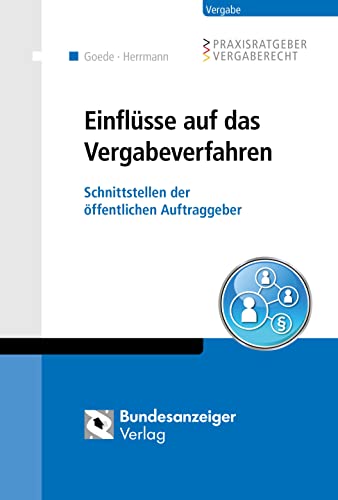 E-Vergabe: Grundbegriffe - Schnittstellen - Fehlerquellen (Praxisratgeber Vergaberecht) von Reguvis Fachmedien GmbH
