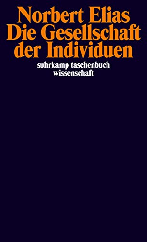 Die Gesellschaft der Individuen: Hrsg. v. Michael Schröter (suhrkamp taschenbuch wissenschaft)