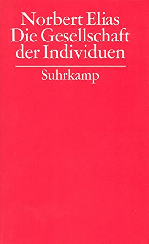 Gesammelte Schriften in 19 Bänden: Band 10: Die Gesellschaft der Individuen von Suhrkamp Verlag AG