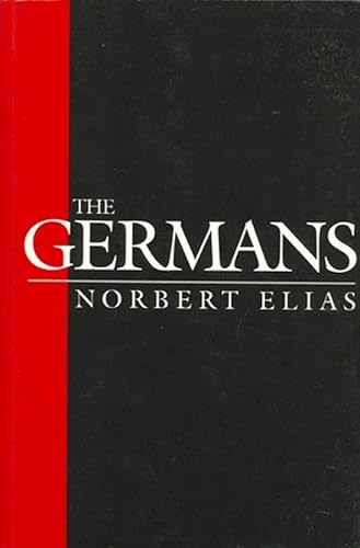 The Germans: Power Struggles and the Development of Habitus in the Nineteenth and Twentieth Centuries