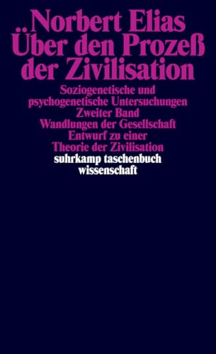 Über den Prozeß der Zivilisation. Soziogenetische und psychogenetische Untersuchungen: 2 Bände in Kassette (suhrkamp taschenbuch wissenschaft) von Suhrkamp Verlag AG