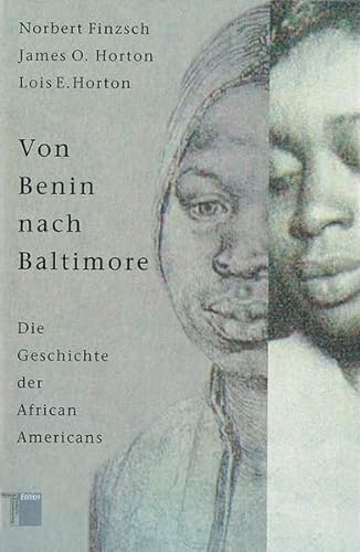 Von Benin nach Baltimore. Die Geschichte der African Americans von Hamburger Edition