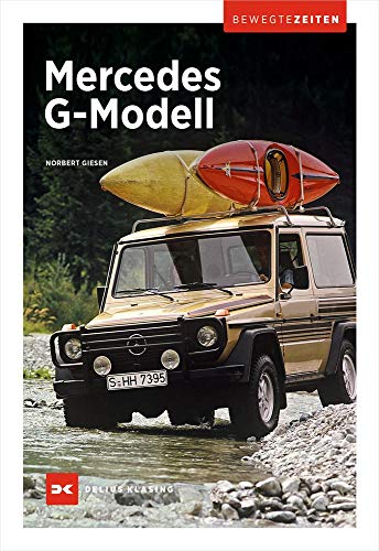 Mercedes G-Modell: Bewegte Zeiten