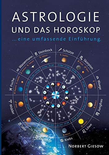 Astrologie und das Horoskop: Eine Einführung von Books on Demand