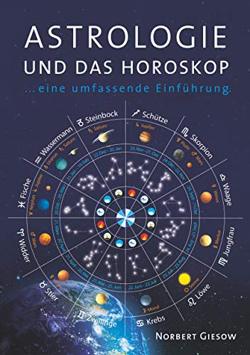 Astrologie und das Horoskop: Eine Einführung von Books on Demand