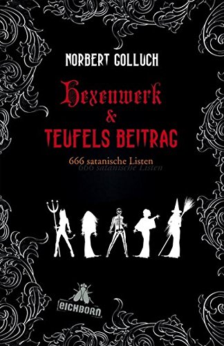 Hexenwerk & Teufels Beitrag: 666 satanische Listen