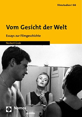 Vom Gesicht der Welt: Essays zur Filmgeschichte von Nomos