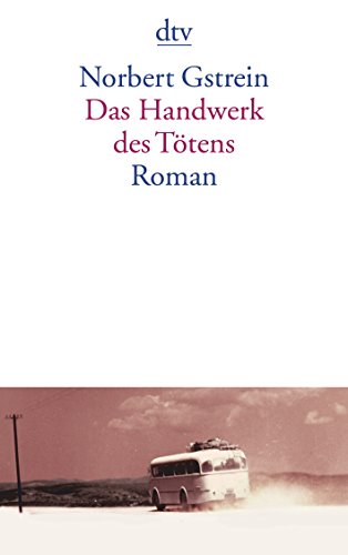 Das Handwerk des Tötens: Roman von dtv Verlagsgesellschaft