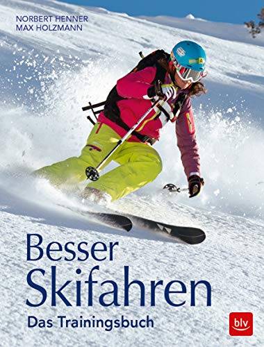 Besser Skifahren: Das Trainingsbuch (BLV Alpin & Outdoor) von Gräfe und Unzer