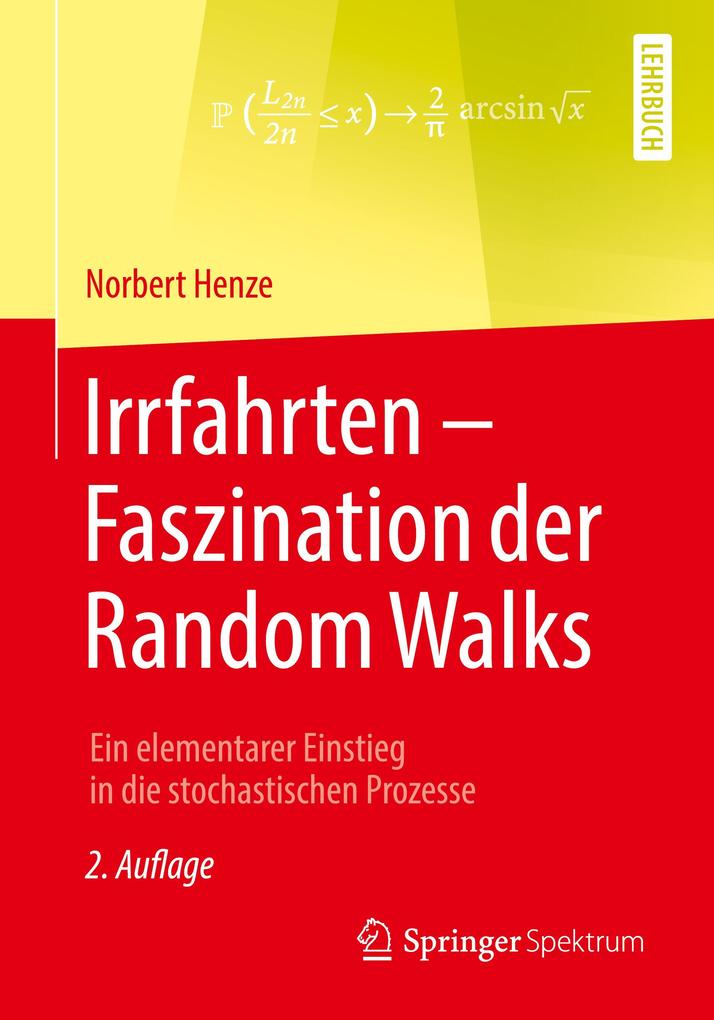 Irrfahrten - Faszination der Random Walks von Springer-Verlag GmbH