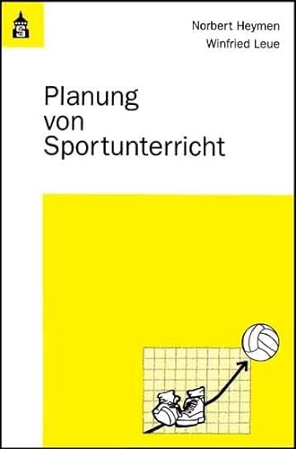 Planung von Sportunterricht von Schneider Verlag GmbH