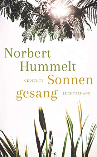Sonnengesang: Gedichte Sonnengesang: Gedichte