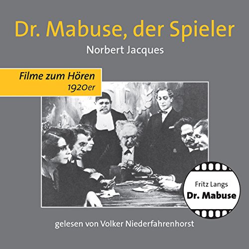 Dr. Mabuse, der Spieler: Ungekürzte Ausgabe, Lesung (Filme zum Hören) von MEDIA Net-Kassel