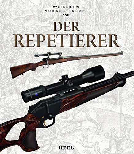 Der Repetierer: Band 3 von Heel Verlag GmbH