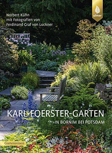 Karl-Foerster-Garten in Bornim bei Potsdam von Ulmer Eugen Verlag
