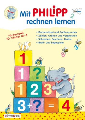 Mit Philipp rechnen lernen: Förderspaß für Kinder ab 4 (Mit Philipp spielen und lernen)