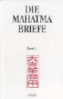 Die Mahatma-Briefe 3: Ergänzende esoter. Belehrungen. Dr. Anna Kingsfords Kampf gegen die Vivisektoren. Die Verschwörung der Missionare. Das Ende des Briefwechsels von Aquamarin