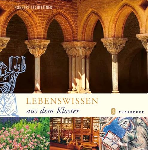 Lebenswissen aus dem Kloster