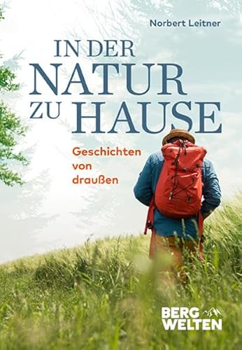 In der Natur zu Hause: Geschichten von draußen