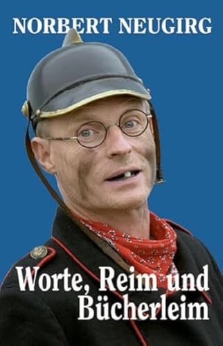 Worte, Reim und Bücherleim: Kolumnen und Gedichte