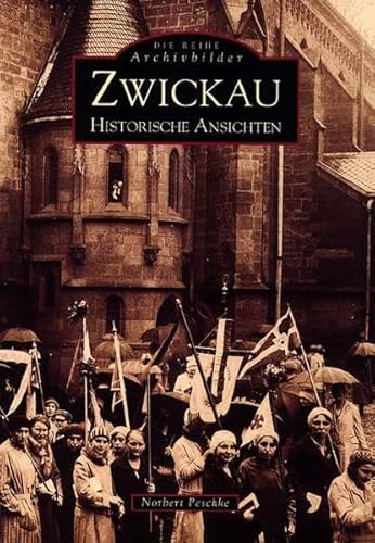 Zwickau: Historische Ansichten