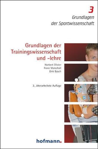 Grundlagen der Trainingswissenschaft und -lehre (Grundlagen der Sportwissenschaft) von Hofmann GmbH & Co. KG