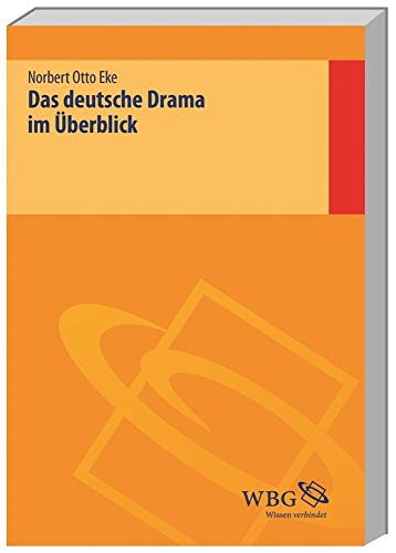 Das deutsche Drama im Überblick von Wbg Academic