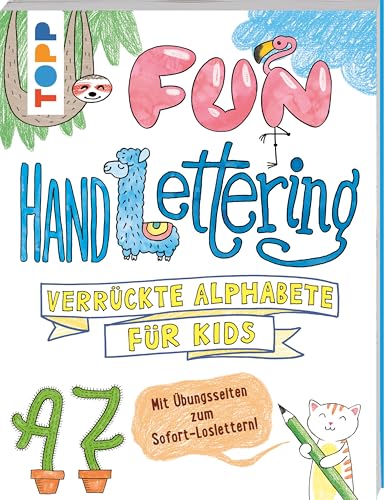 Fun Handlettering: Verrückte Alphabete für Kids. Mit Übungsseiten und Schablonen zum Sofort-Loslettern! von Frech Verlag GmbH