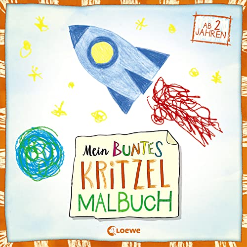 Mein buntes Kritzel-Malbuch (Rakete): Kritzelbuch mit farbigen Motiven für Kinder ab 2 Jahre von Loewe Verlag GmbH