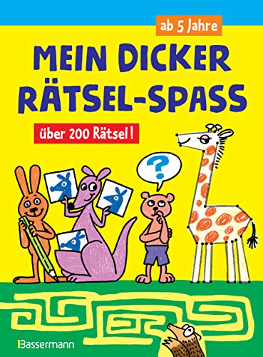 Mein dicker Rätsel-Spaß.Über 200 Rätsel: Bilderrätsel, Punkt-für-Punkt-Rätsel, Labyrinthe, Suchbilder und mehr von Bassermann, Edition