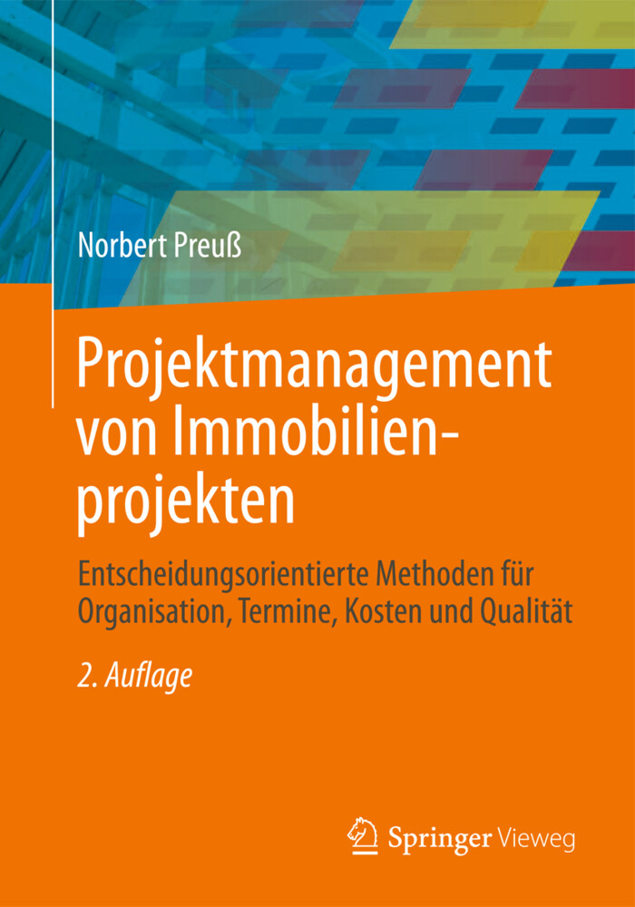 Projektmanagement von Immobilienprojekten von Springer Berlin Heidelberg