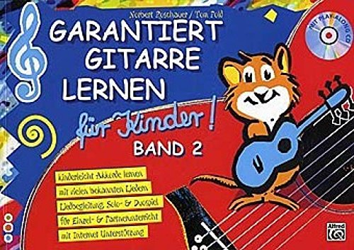 Garantiert Gitarre lernen für Kinder, Band 2 (Buch & CD): Kinderleicht Akkorde lernen mit vielen bekannten Liedern