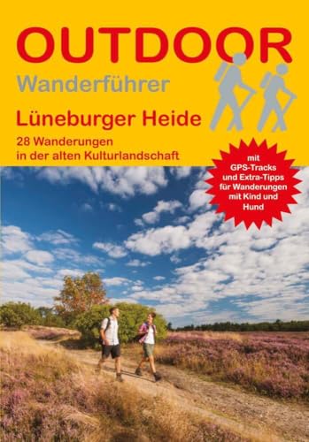 Lüneburger Heide: 28 Wanderungen in der alten Kulturlandschaft (Outdoor Regional, Band 339) von Stein, Conrad Verlag