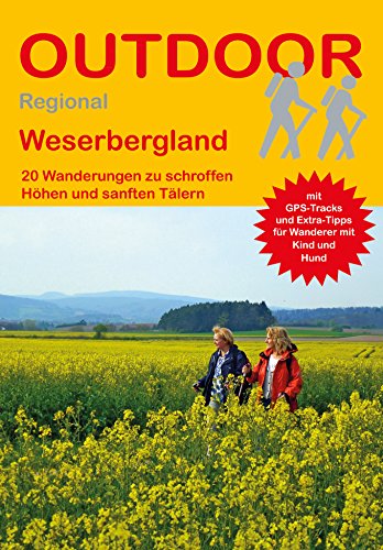 Weserbergland: 20 Wanderungen zu schroffen Höhen und sanften Tälern (Outdoor Regional) von Stein, Conrad Verlag