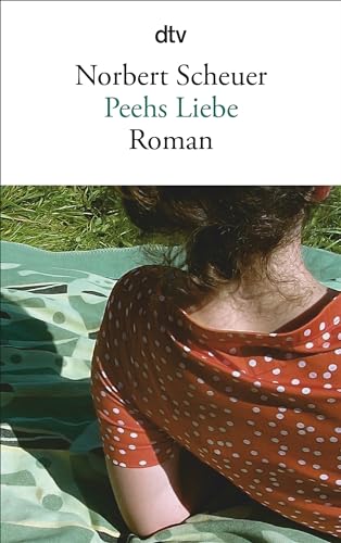 Peehs Liebe: Roman