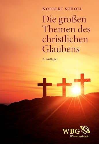 Die großen Themen des christlichen Glaubens