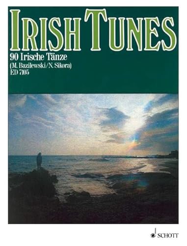Irish Tunes: 90 irische Tänze. Violine, Flöte, Akkordeon, andere Melodieinstrumente und Begleitinstrumente (Gitarre o.a.). von Schott