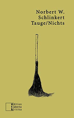 Tauge/Nichts: Erzählender Essay (etkbooks) Tauge/Nichts: Erzählender Essay (etkbooks) von edition taberna kritika