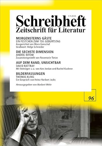 Mara Genschel: Morgensterns Gäste / Andrej Bitow: Die sechste Dimension / David Rattray: Auf dem Rand / Thomas Kling: Bilderfassungen / Eugene ... (Schreibheft: Zeitschrift für Literatur, 96) von Rigodon