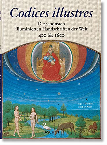 Codices illustres. Die schönsten illuminierten Handschriften der Welt 400 bis 1600 von TASCHEN