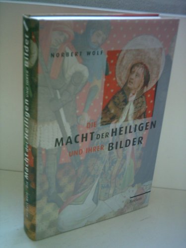 Die Macht der Heiligen und ihrer Bilder Die Macht der Heiligen und ihrer Bilder