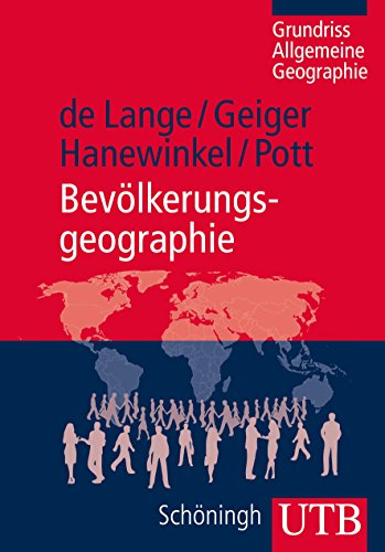 Bevölkerungsgeographie (Grundriss Allgemeine Geographie)