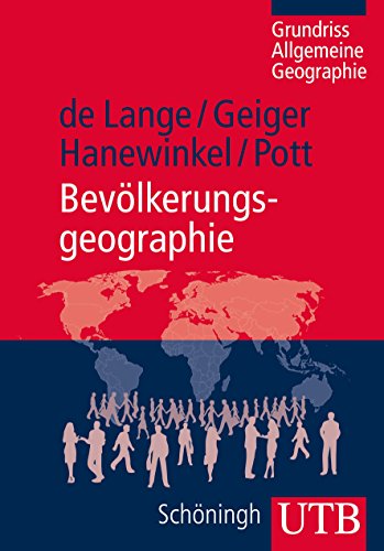 Bevölkerungsgeographie (Grundriss Allgemeine Geographie)
