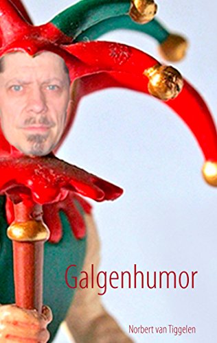 Galgenhumor: ... wer zuletzt lacht, lacht am besten.