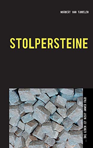 Stolpersteine: ... das Leben ist nicht immer fair!
