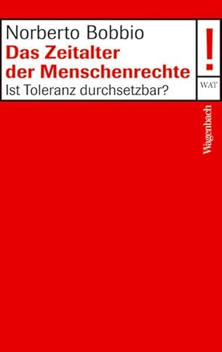 Das Zeitalter der Menschenrechte: Ist Toleranz durchsetzbar? (Wagenbachs andere Taschenbücher) von Wagenbach