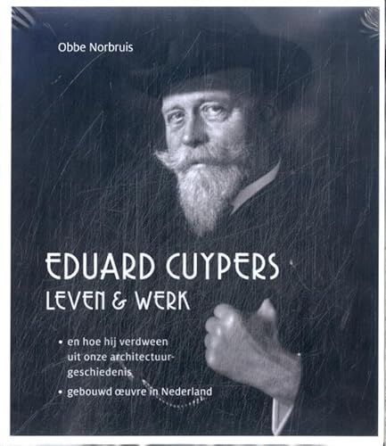 Eduard Cuypers: Leven & Werk Eduard Cuypers: Leven & Werk von Ef & Ef Media