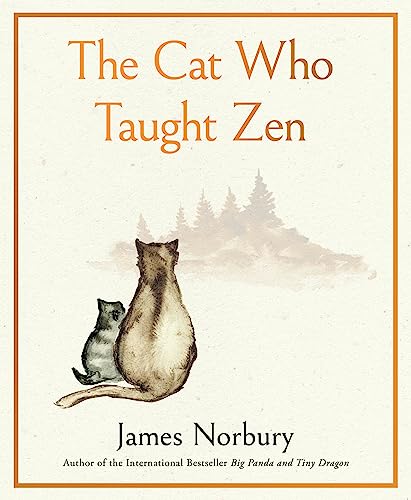 The Cat Who Taught Zen: A Cat's Journey to Find Enlightenment