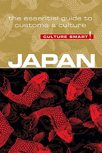 Culture Smart! Japan: The Essential Guide to Customs & Culture